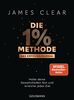 Die 1%-Methode – Das Erfolgsjournal: Halte deine Gewohnheiten fest und erreiche jedes Ziel - Das Original