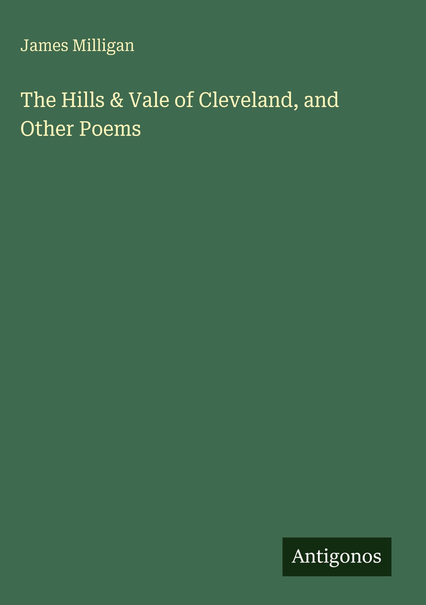 The Hills & Vale of Cleveland, and Other Poems