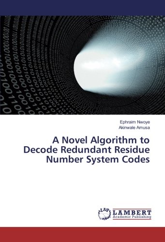 A Novel Algorithm to Decode Redundant Residue Number System Codes