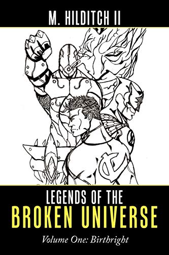 Legends of the Broken Universe: Volume One: Birthright