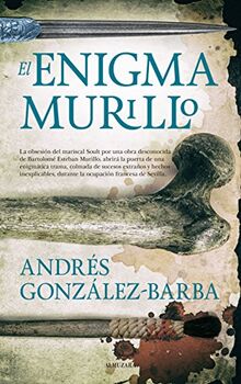 El Enigma Murillo (Novela Histórica)