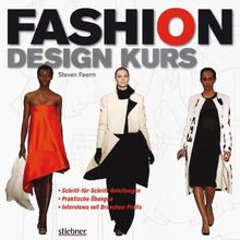 Fashion Design Kurs: Schritt-für-Schritt-Anleitungen, praktische Übungen, Interviews mit Branchen-Profis