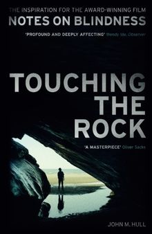 Touching the Rock: An Experience of Blindness