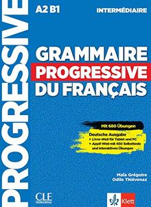 Grammaire progressive du français - intermédiaire: Mit 450 neuen Übungen online. Schülerbuch + Audio-CD + Online