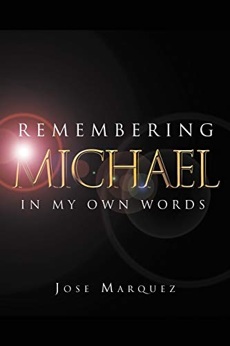 Remembering Michael: In my own words