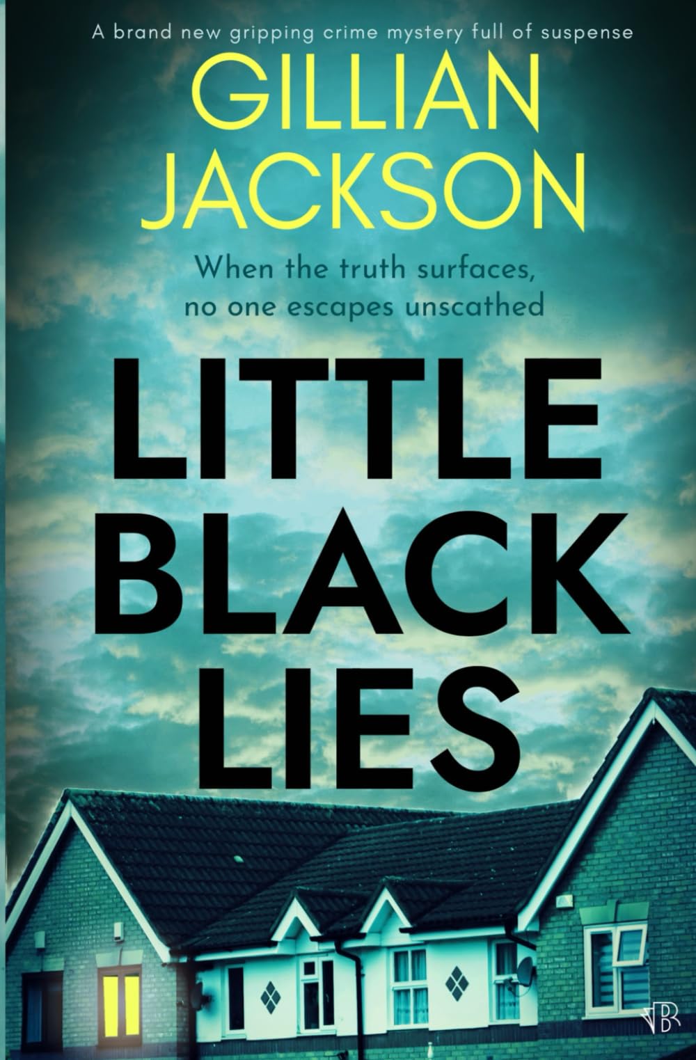 Little Black Lies: A BRAND NEW gripping crime mystery full of suspense
