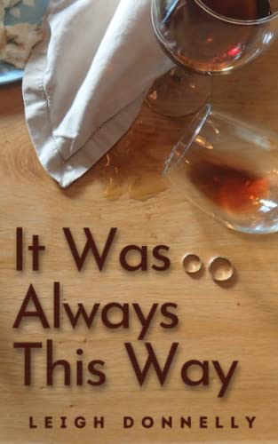 It Was Always This Way