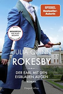 Rokesby - Der Earl mit den eisblauen Augen: Roman | Die Vorgeschichte zu Bridgerton de Quinn, Julia | Livre | état bon