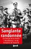 Sanglante Randonnee: Les Francais de la 8e Compagnie 'Bradenbourg" Et Des Formations de Chasse SS