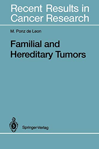 Familial and Hereditary Tumors (Recent Results in Cancer Research, 136, Band 136)