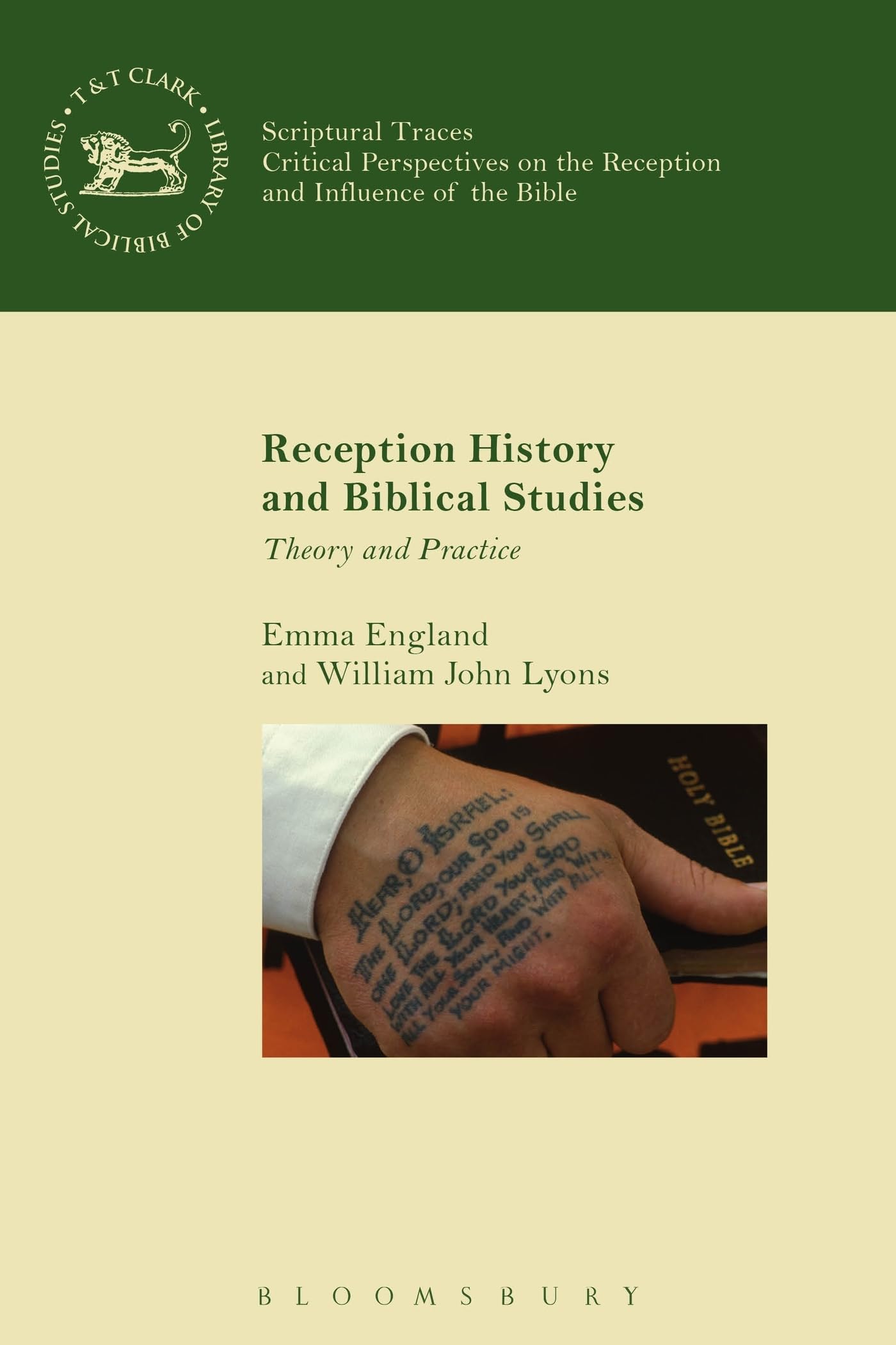 Reception History and Biblical Studies: Theory and Practice (The Library of Hebrew Bible/Old Testament Studies)