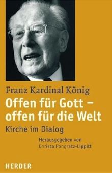 Offen für Gott - offen für die Welt: Kirche im Dialog