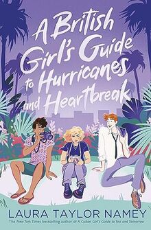 A British Girl's Guide to Hurricanes and Heartbreak
