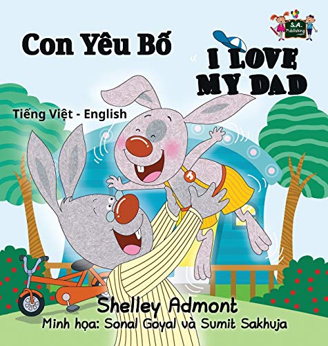I Love My Dad: Vietnamese English Bilingual Edition (Vietnamese English Bilingual Collection)