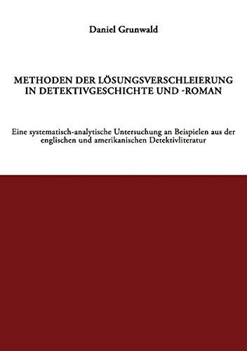 Methoden der Lösungsverschleierung in Detektivgeschichte und -roman
