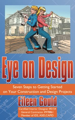 Eye on Design: Seven Steps to Getting Started on Your Construction and Design Projects