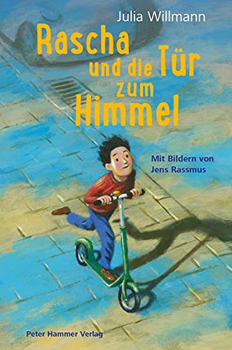 Rascha und die Tür zum Himmel - Julia Willmann Gebunden