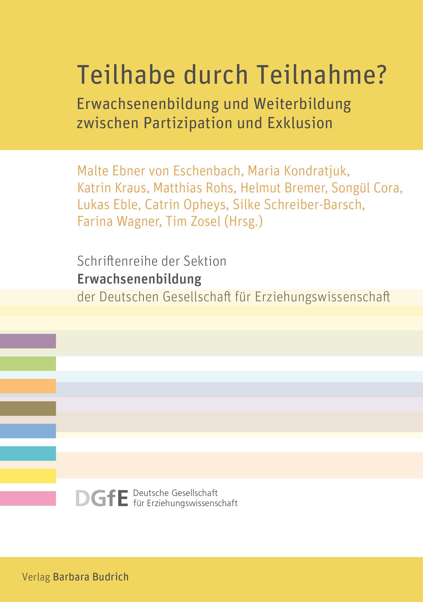 Teilhabe durch Teilnahme?: Erwachsenenbildung und Weiterbildung zwischen Partizipation und Exklusion (Schriftenreihe der Sektion Erwachsenenbildung ... für Erziehungswissenschaft (DGfE))