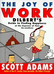 The Joy of Work, Engl. ed. (A Dilbert Book)