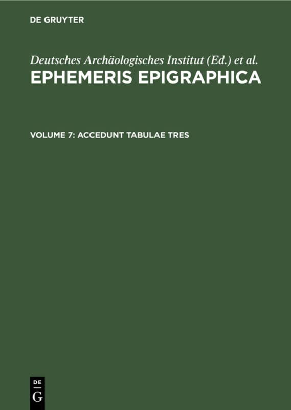 Accedunt tabulae tres (Ephemeris Epigraphica)