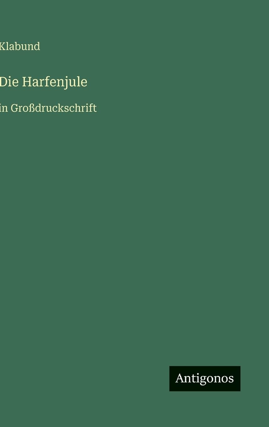 Die Harfenjule: in Großdruckschrift