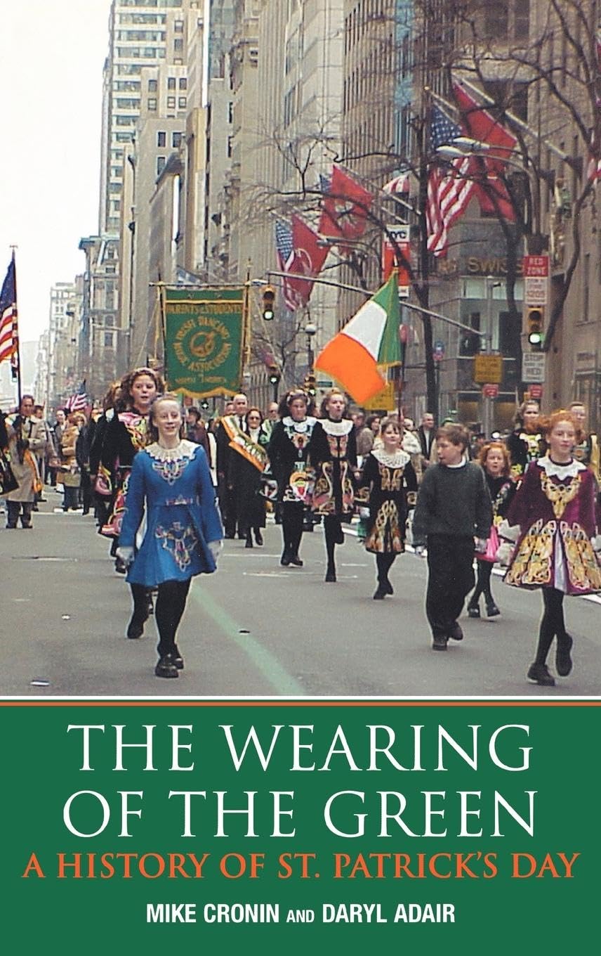 The Wearing of the Green: A History of St Patrick's Day