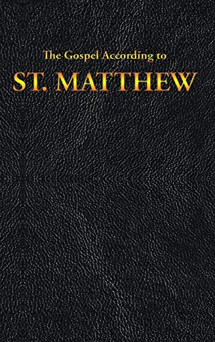 The Gospel According to ST. MATTHEW (New Testament, Band 1)