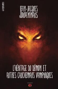 L'héritage du démon et autres cauchemars vampiriques