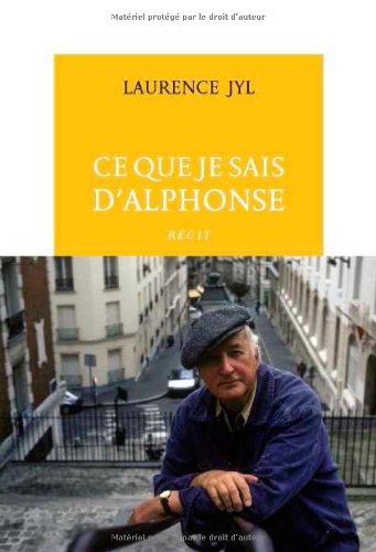 Ce Que Je Sais D'alphonse