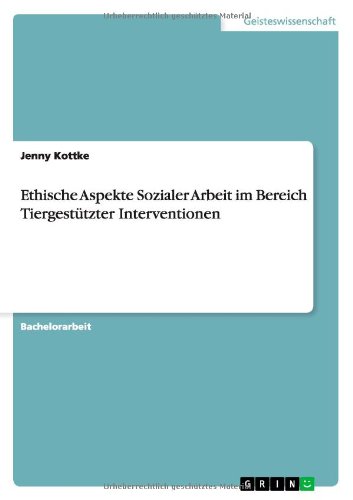 Ethische Aspekte Sozialer Arbeit im Bereich Tiergestützter Interventionen