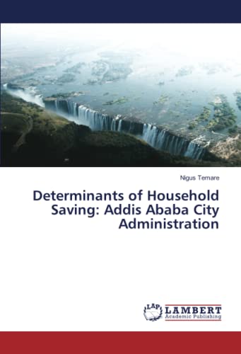 Determinants of Household Saving: Addis Ababa City Administration
