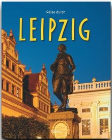 Reise durch LEIPZIG - Ein Bildband mit 180 Bildern - STÜRTZ Verlag