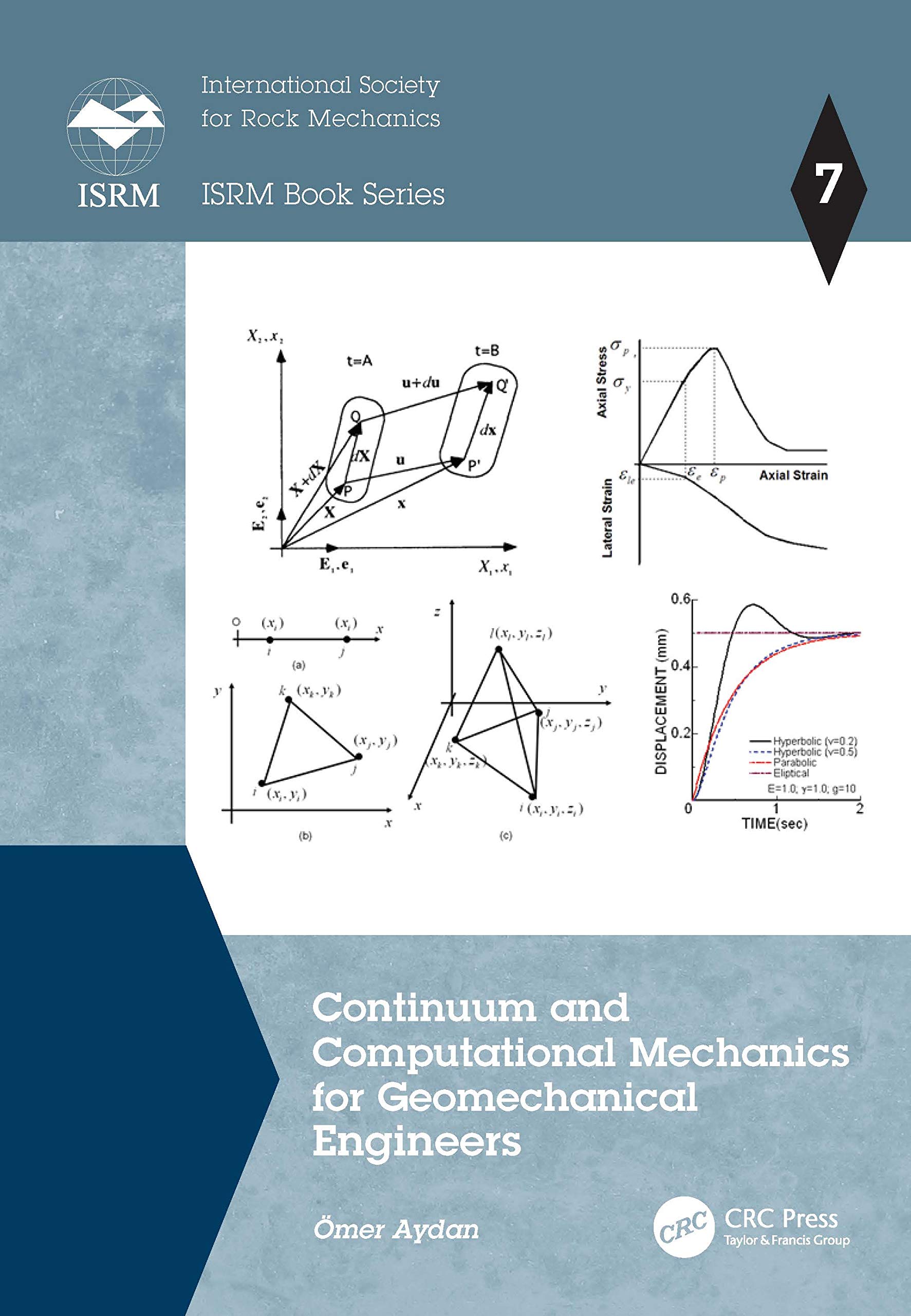 Continuum and Computational Mechanics for Geomechanical Engineers (ISRM Book, 7, Band 7)
