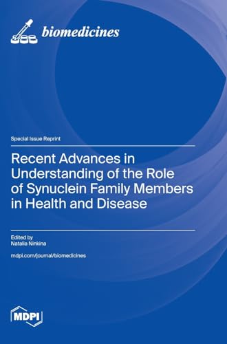Recent Advances in Understanding of the Role of Synuclein Family Members in Health and Disease