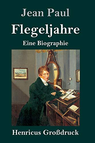 Flegeljahre (Großdruck): Eine Biographie