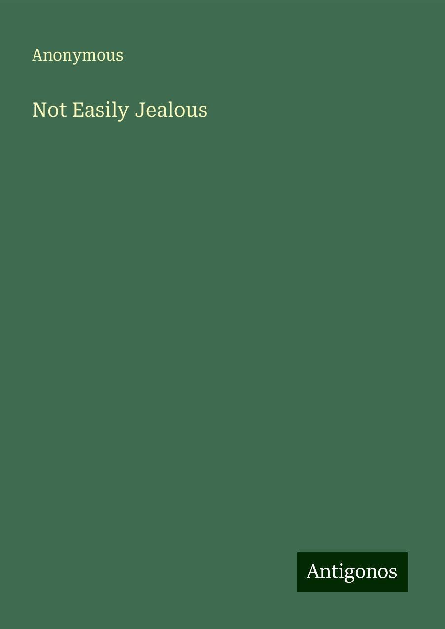 Not Easily Jealous