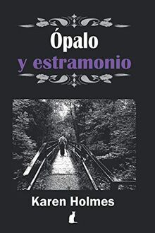 Ópalo y Estramonio: La magia de las piedras en una fantasía urbana de #Horizonte