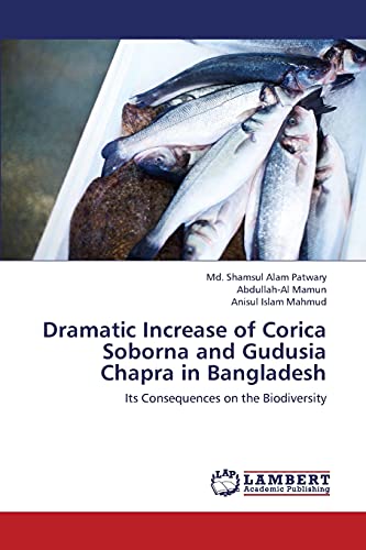 Dramatic Increase of Corica Soborna and Gudusia Chapra in Bangladesh: Its Consequences on the Biodiversity