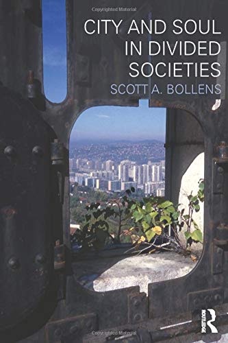 City and Soul in Divided Societies (Planning, History and Environment (Paperback))