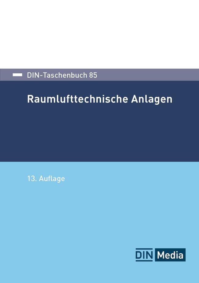 Raumlufttechnische Anlagen (DIN-Taschenbuch)