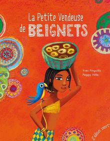 LA PETITE VENDEUSE DE BEIGNETS de Yves Pinguilly | Livre | état très ...