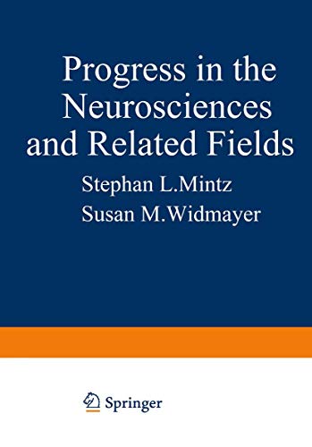 Progress in the Neurosciences and Related Fields: Orbis Scientiae (Studies in the Natural Sciences, 6, Band 6)