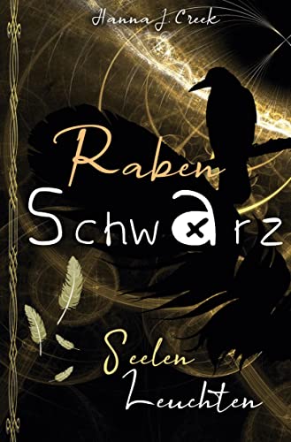 Rabenschwarz: Seelen Leuchten