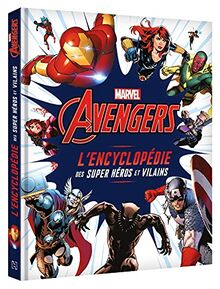 Avengers : l'encyclopédie des super héros et vilains