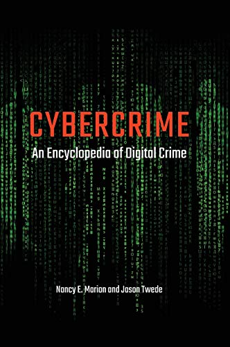 Cybercrime: An Encyclopedia of Digital Crime