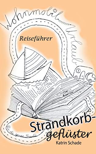 Strandkorbgeflüster: Wohnmobil-Reiseführer für Familien