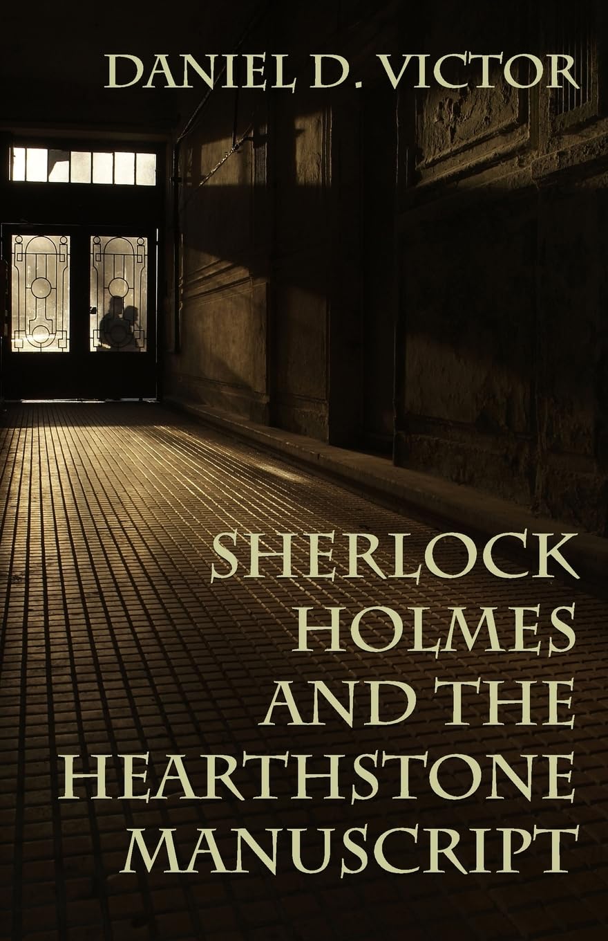 Sherlock Holmes and The Hearthstone Manuscript (Sherlock Holmes and the American Literati, Band 10)