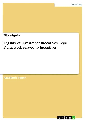 Legality of Investment Incentives. Legal Framework related to Incentives