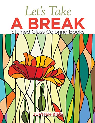 Jupiter Kids Let's Take A Break, Stained Glass Coloring Books