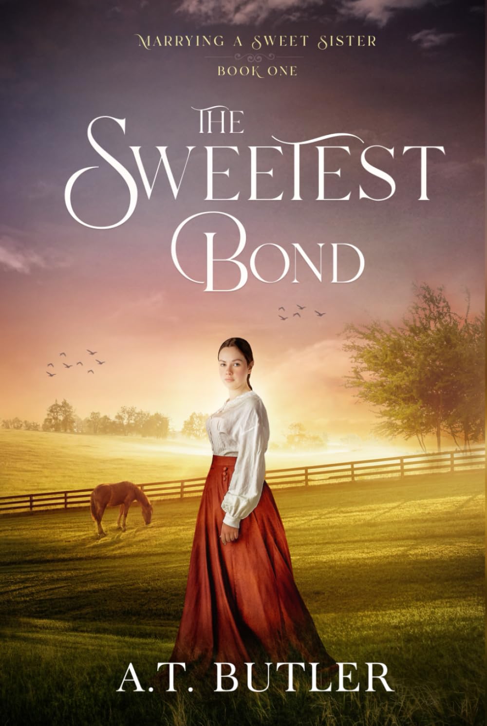The Sweetest Bond: Clean Historical Romance of the Frontier (Marrying a Sweet Sister, Band 1)